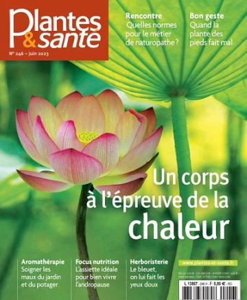 Plantes et Santé N°246 – Juin 2023 - Magazines