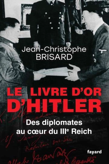 Le livre d'or d'Hitler Jean-Christophe Brisard - Livres