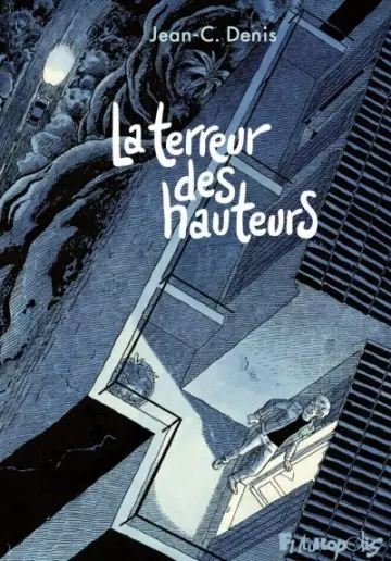 La Terreur des hauteurs - Jean-C. Denis