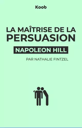 Koob de La maîtrise de la persuasion de Napoléon Hill par Nathalie Fintzel - AudioBooks