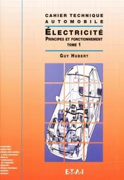 (Cahier technique automobile) Electricité principe de fonctionnement