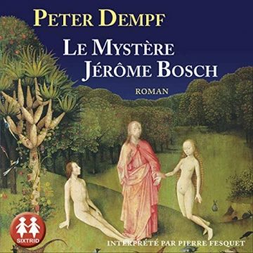 Le mystère Jérôme Bosch Peter Dempf - AudioBooks