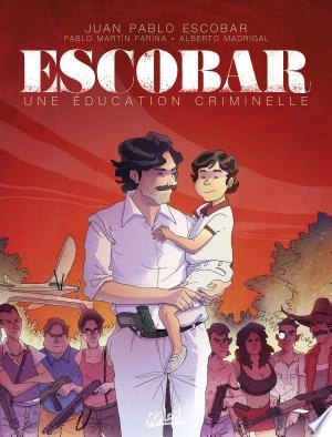 Escobar - Une éducation criminelle - BD