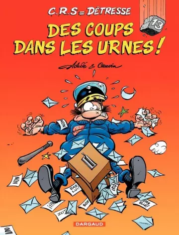 CRS - DÉTRESSE - T13  - Des Coups Dans Les Urnes !