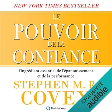 Le pouvoir de la confiance Stephen R. Covey
