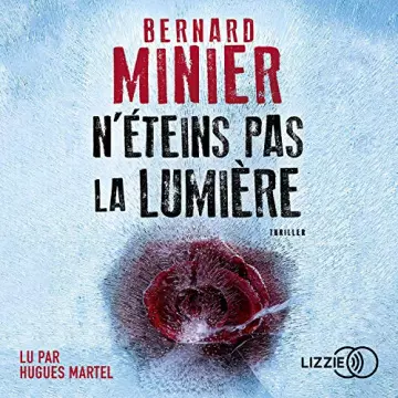 N'éteins pas la lumière De Bernard Minier - AudioBooks