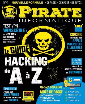 Pirate Informatique N°41 – Mai-Juillet 2019 - Magazines