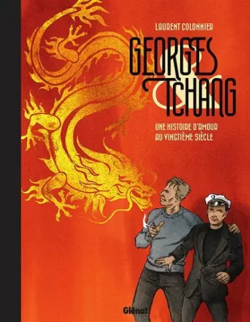 Georges & Tchang Une histoire d'amour au 20ème siècle