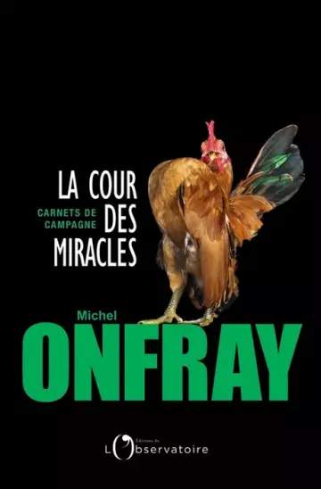 Michel Onfray - LA COUR DES MIRACLES - Livres