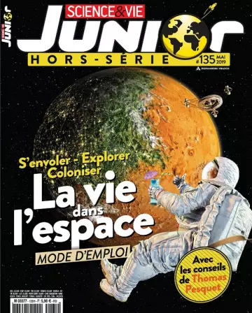 Science et Vie Junior Hors Série N°135 – Mai 2019