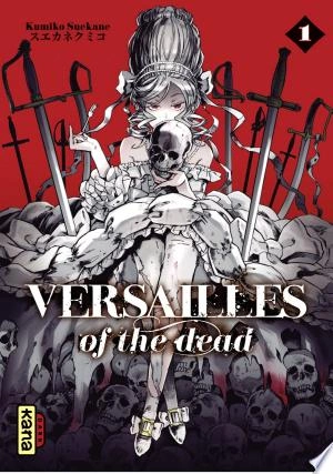 Versailles of the dead - Tome 1