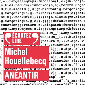 Anéantir Michel Houellebecq - AudioBooks