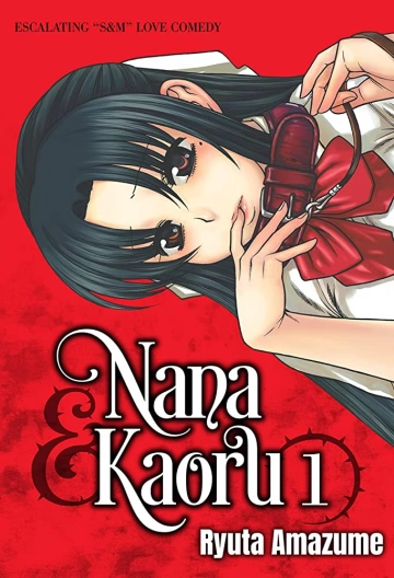 Nana to Kaoru (Attache-moi) - T01 à 10