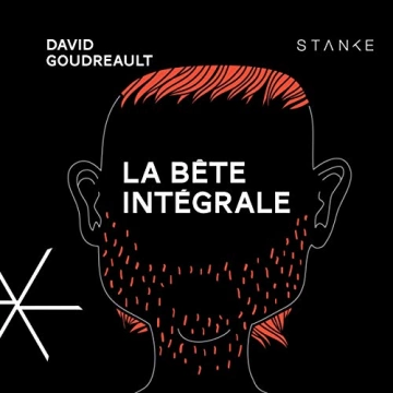 La Bête - Intégrale David Goudreault - AudioBooks