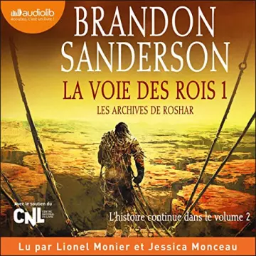 La Voie des rois 1 - Les archives de Roshar 1 Brandon Sanderson - AudioBooks