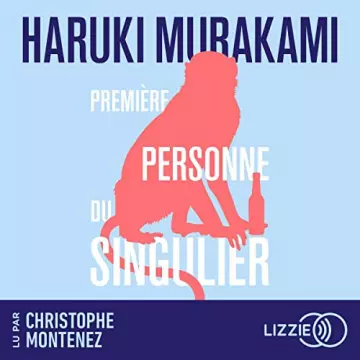 Première personne du singulier Haruki Murakami - AudioBooks