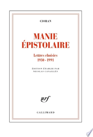 Manie épistolaire Lettres choisies 1930-1991 - Livres