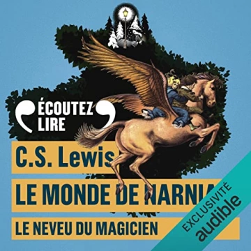 C.S. LEWIS - LE MONDE DE NARNIA Tome 1 à 7