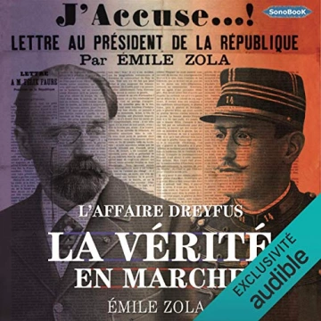 L'Affaire Dreyfus  La Vérité en Marche  Émile Zola