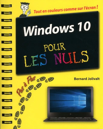 WINDOWS 10 PAS A PAS POUR LES NULS - BERNARD JOL - Livres