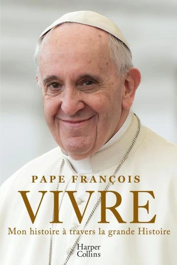 Vivre Pape.François.Fabio.Marchese.Ragona - Livres
