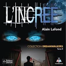 ALAIN LAFOND - DREAMWALKERS TOME 1 A 3 - AudioBooks
