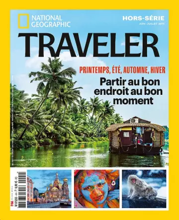 National Geographic Traveler Hors Série N°4 – Juin-Juillet 2019 - Magazines
