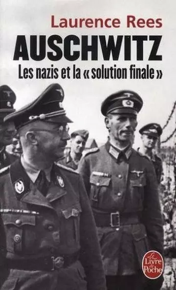 AUSCHWITZ - LES NAZIS ET LA SOLUTION FINALE- LAURENCE REES - Livres