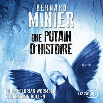 Une putain d'histoire Bernard Minier - AudioBooks