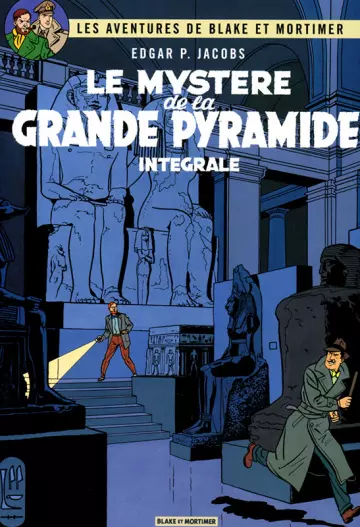 Le Mystère de la Grande Pyramide - Blake & Mortimer - Intégrale (version 2011)