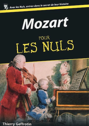 MOZART POUR LES NULS - THIERRY GEFFROTIN - Livres