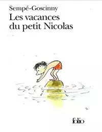 Sempe-Goscinny - Le petit Nicolas Tome 3 : Les vacances du petit Nicolas - Livres