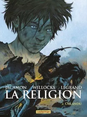 LEGRAND & JACAMON - LA RELIGION - TOME 2 - ORLANDU - BD