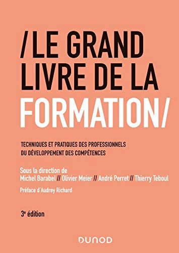 Le Grand Livre de la Formation - 3e éd.