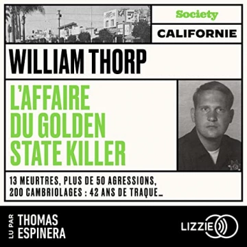 L'affaire du Golden State Killer William Thorp - AudioBooks