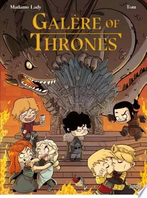 Galère of thrones T1