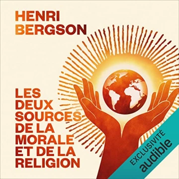 Les deux sources de la morale et de la religion  Henri Bergson - AudioBooks