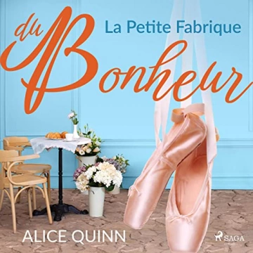 La Petite Fabrique du bonheur  Alice Quinn - AudioBooks