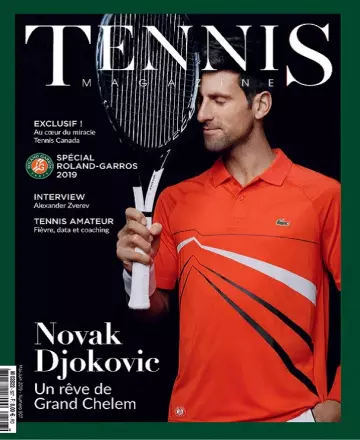 Tennis Magazine N°507 – Mai-Juin 2019 - Magazines