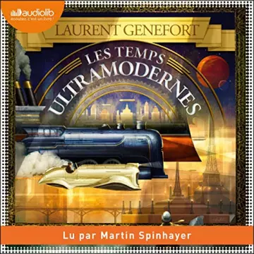 Les Temps ultramodernes  Laurent Genefort - AudioBooks