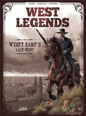 West legends tome 1 - Wyatt Earp Last Hunt - BD