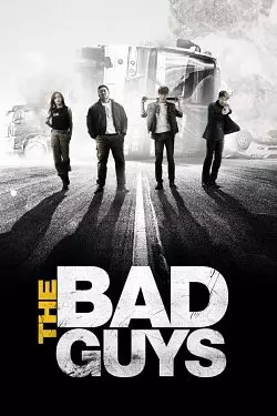 Bad Guys: The Movie
