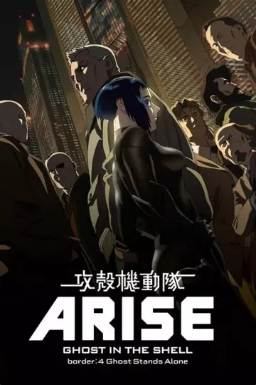 Ghost in the Shell Arise: Border 4 - Ghost Stands Alone - MULTI (TRUEFRENCH) HDLIGHT 1080p