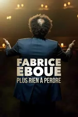 Fabrice Eboué - Plus rien à perdre - FRENCH WEB-DL 720p