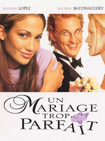 Un Mariage trop parfait - FRENCH DVDRIP