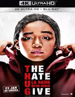The Hate U Give – La Haine qu'on donne - MULTI (TRUEFRENCH) BLURAY REMUX 4K