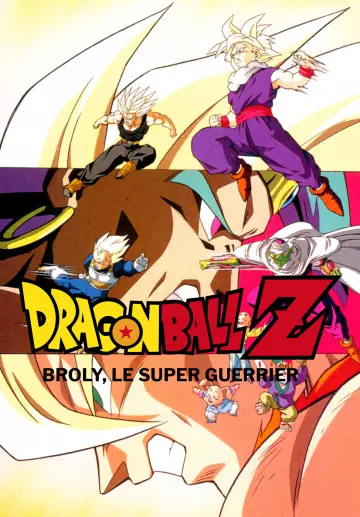Dragon Ball Z : Broly, le super guerrier - FRENCH WEBRIP