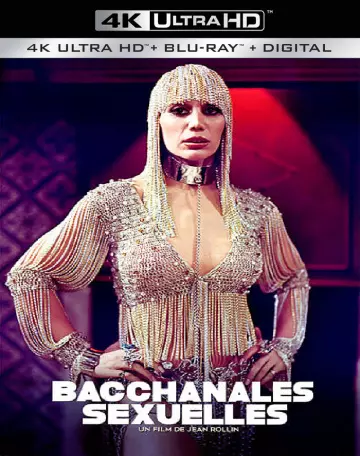 Bacchanales Sexuelles - FRENCH 4K LIGHT