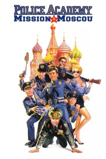 Police Academy 7 : Mission à Moscou - MULTI (TRUEFRENCH) HDLIGHT 1080p