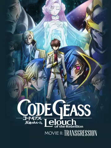 Code Geass: Hangyaku no Lelouch II - Transgression - VOSTFR WEBRIP